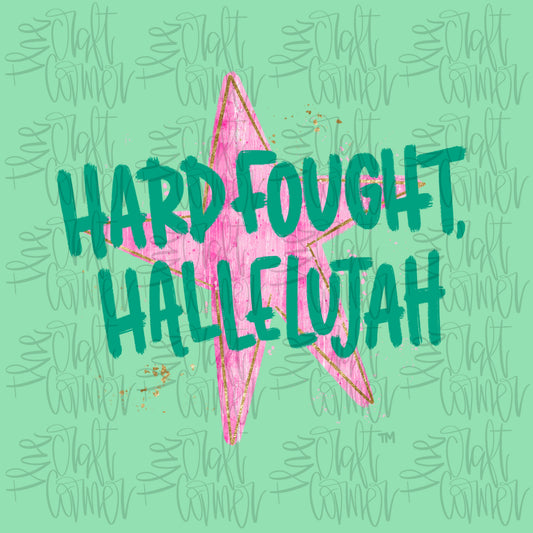 Hard Fought Hallelujah PNG