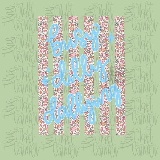 Busy Dilly Dallying PNG, Dill Dally PNG, Spring PNG, Whimsy Png, Girly Png, Stripes Png, Dainty Png, Coquette Png, Love Like Jesus Png