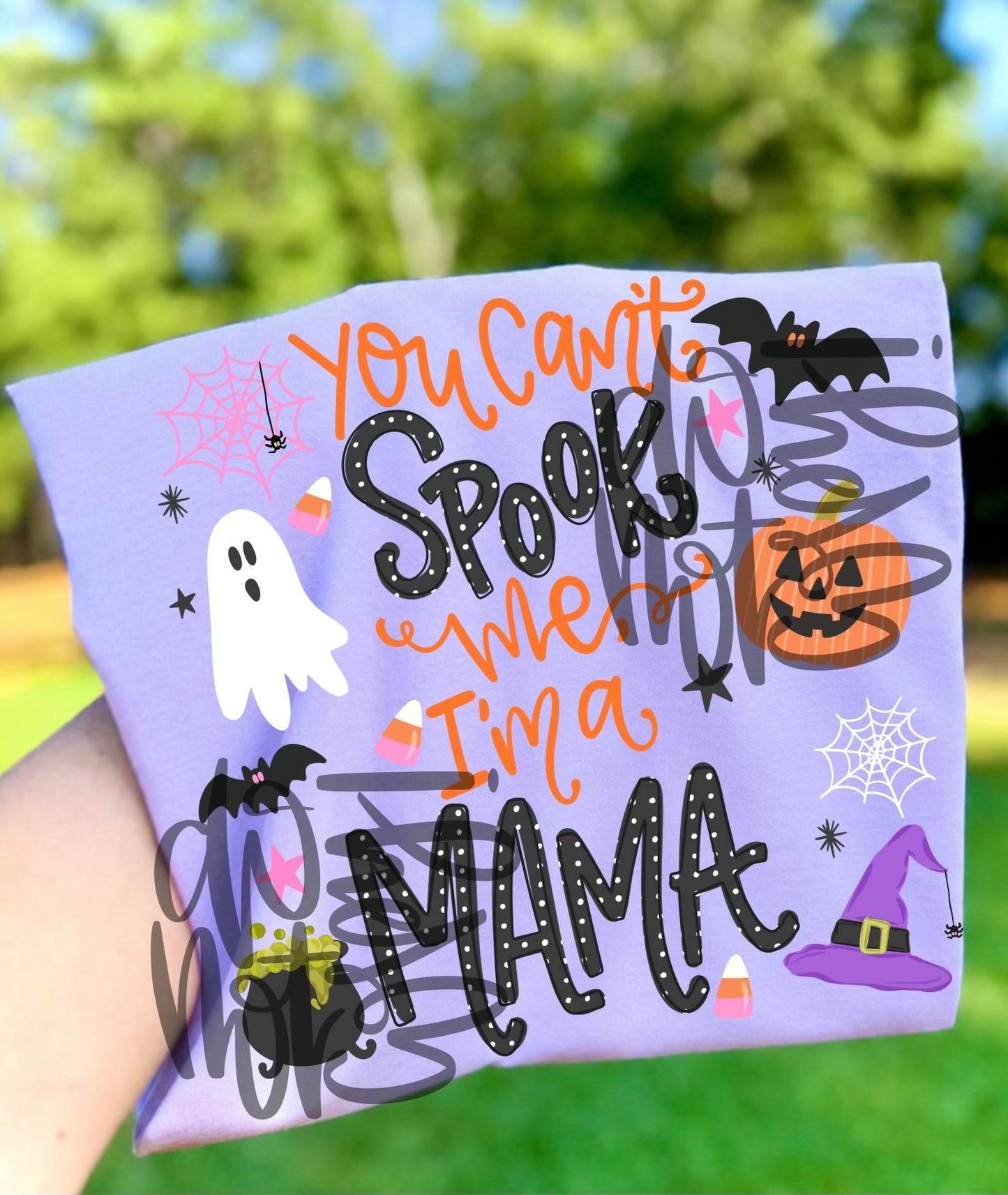 You can’t spook me I'm a mama