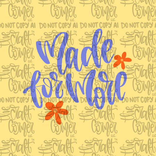 Made for More
