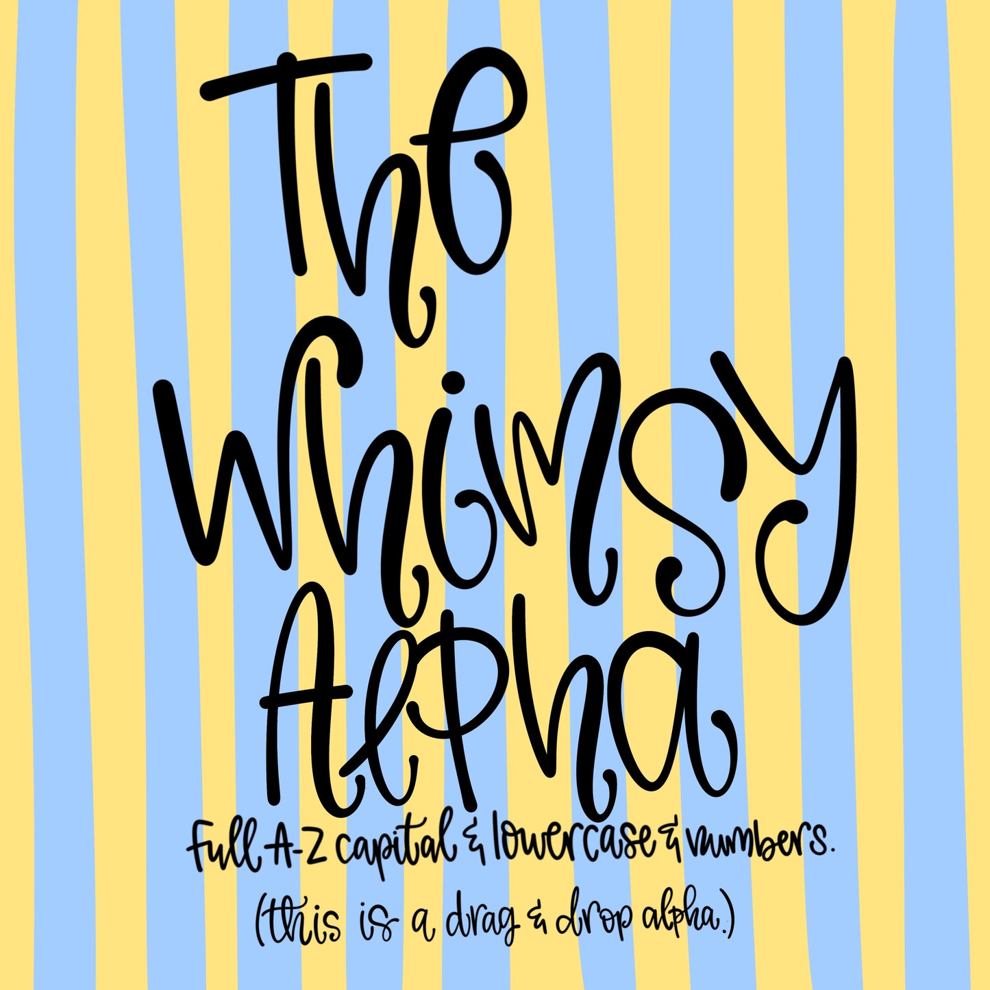 The Whimsy Alpha PNG, Quirky Alpha, Trendy Funky Alpha, Cutesy Alpha, Hand Writing, Hand Written Letters