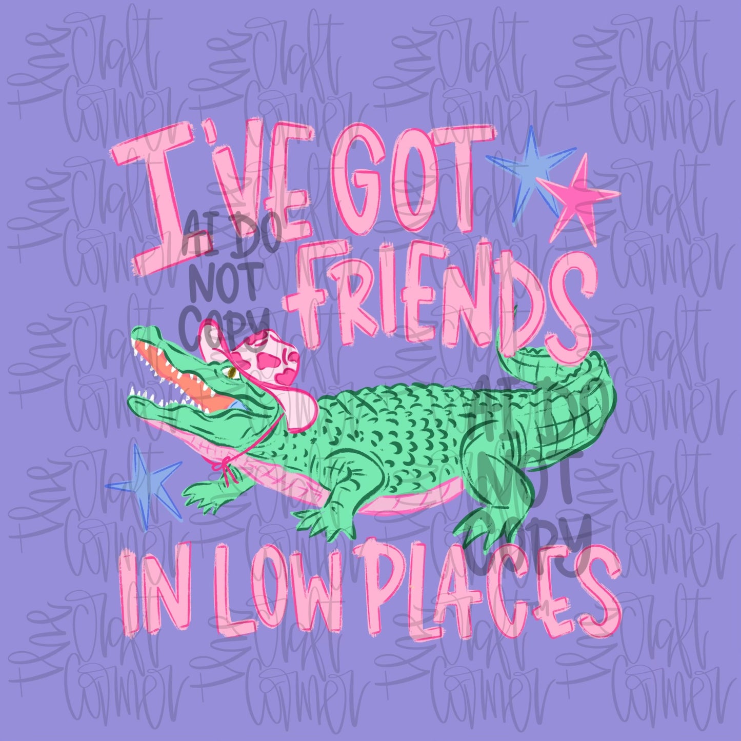 I've Got Friends in Low Places Gator PNG