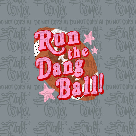 Run the Dang Ball