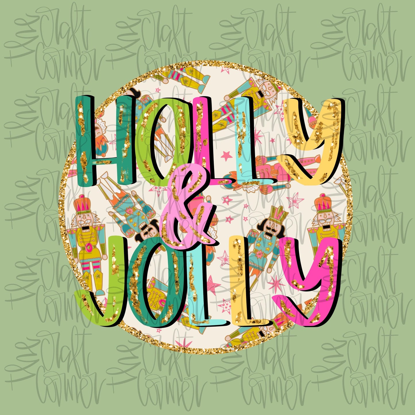 Holly and Jolly PNG, Merry Christmas PNG, Holiday PNG, Christmas Png, Faux Glitter Png, Nutcracker Png, Trendy Png, Preppy Png, Digital Art