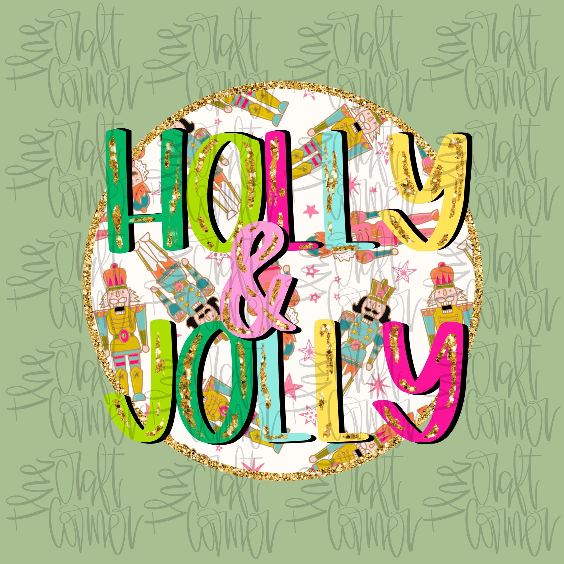 Holly and Jolly PNG, Merry Christmas PNG, Holiday PNG, Christmas Png, Faux Glitter Png, Nutcracker Png, Trendy Png, Preppy Png, Digital Art