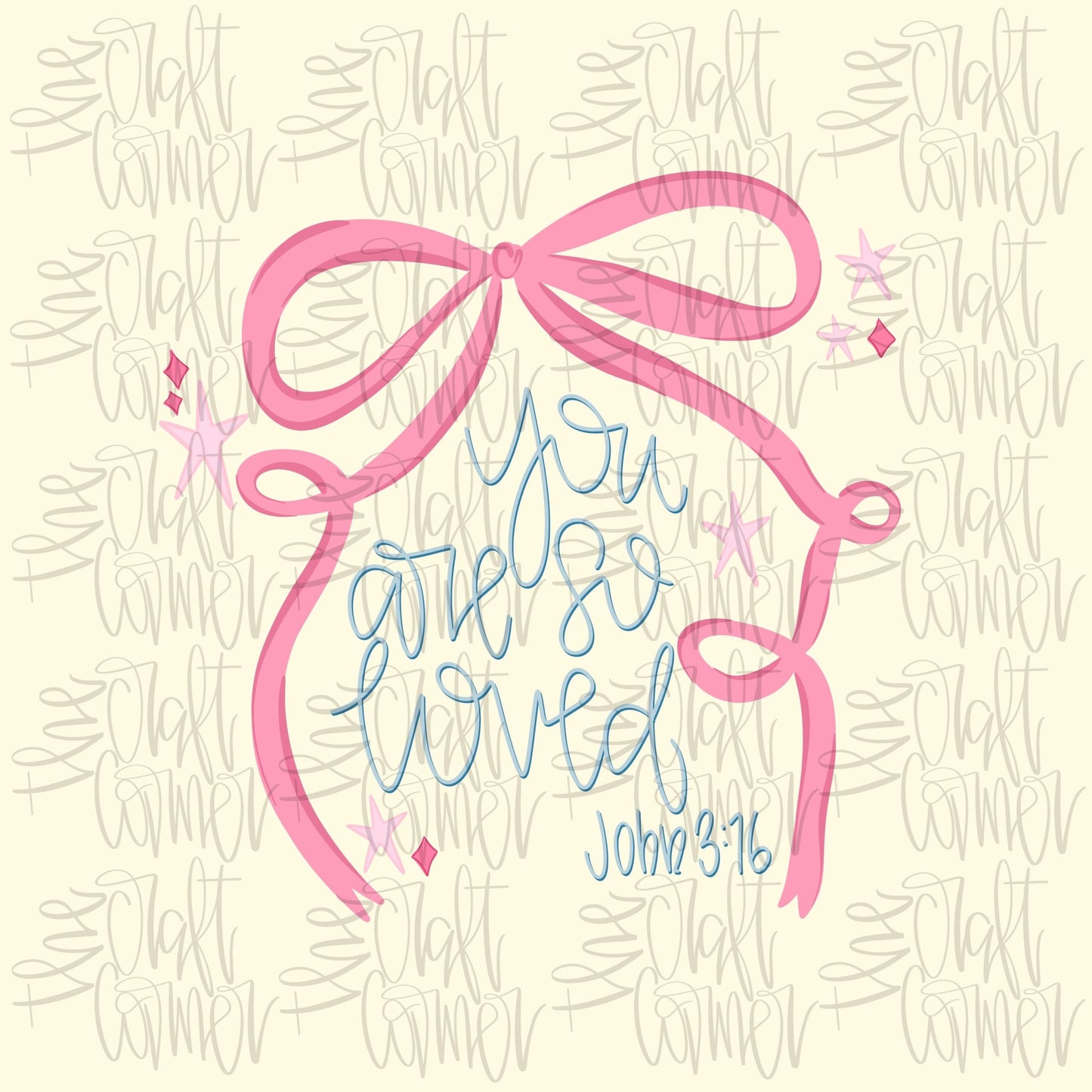 You Are So Loved PNG, John 3:16 PNG, Religious PNG, Girly Png, Trendy Png, Coquette Png, Ribbon Png, Religious Coquette Png, Valentines Png