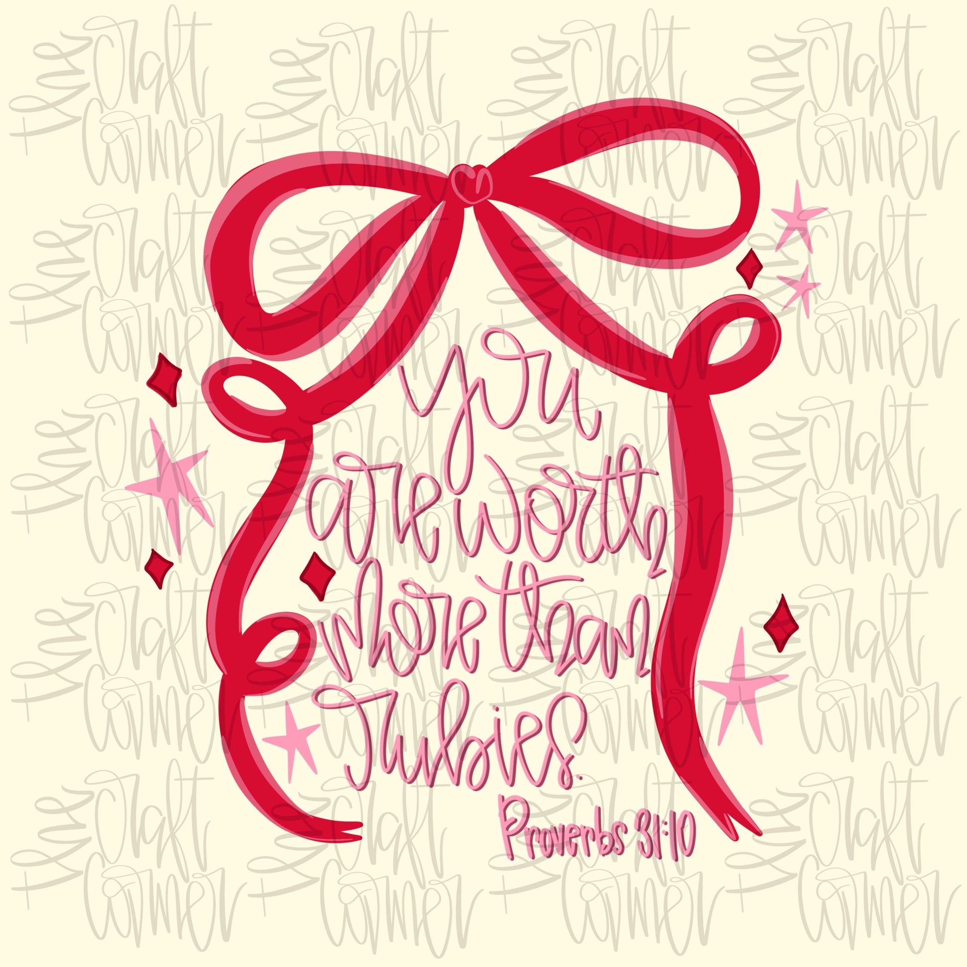 You Are Worth More Than Rubies PNG, Coquette PNG, Religious PNG, Proverbs 31:10 Png, Preppy Png, Girly Png, Trendy Png, Bows Png, Valentines