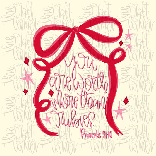 You Are Worth More Than Rubies PNG, Coquette PNG, Religious PNG, Proverbs 31:10 Png, Preppy Png, Girly Png, Trendy Png, Bows Png, Valentines