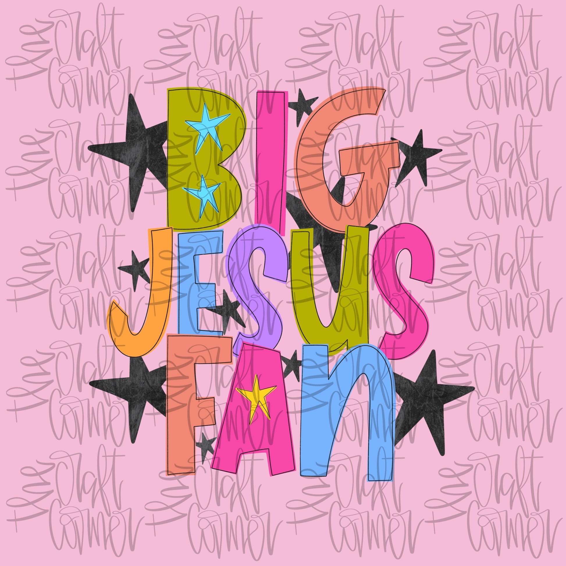 Big Jesus Fan PNG, Religious PNG, Christian PNG, Inspirational Png, Bold Letters Png, Girly Png, Stars Png, Faith Png, Boutique Png, Doodle