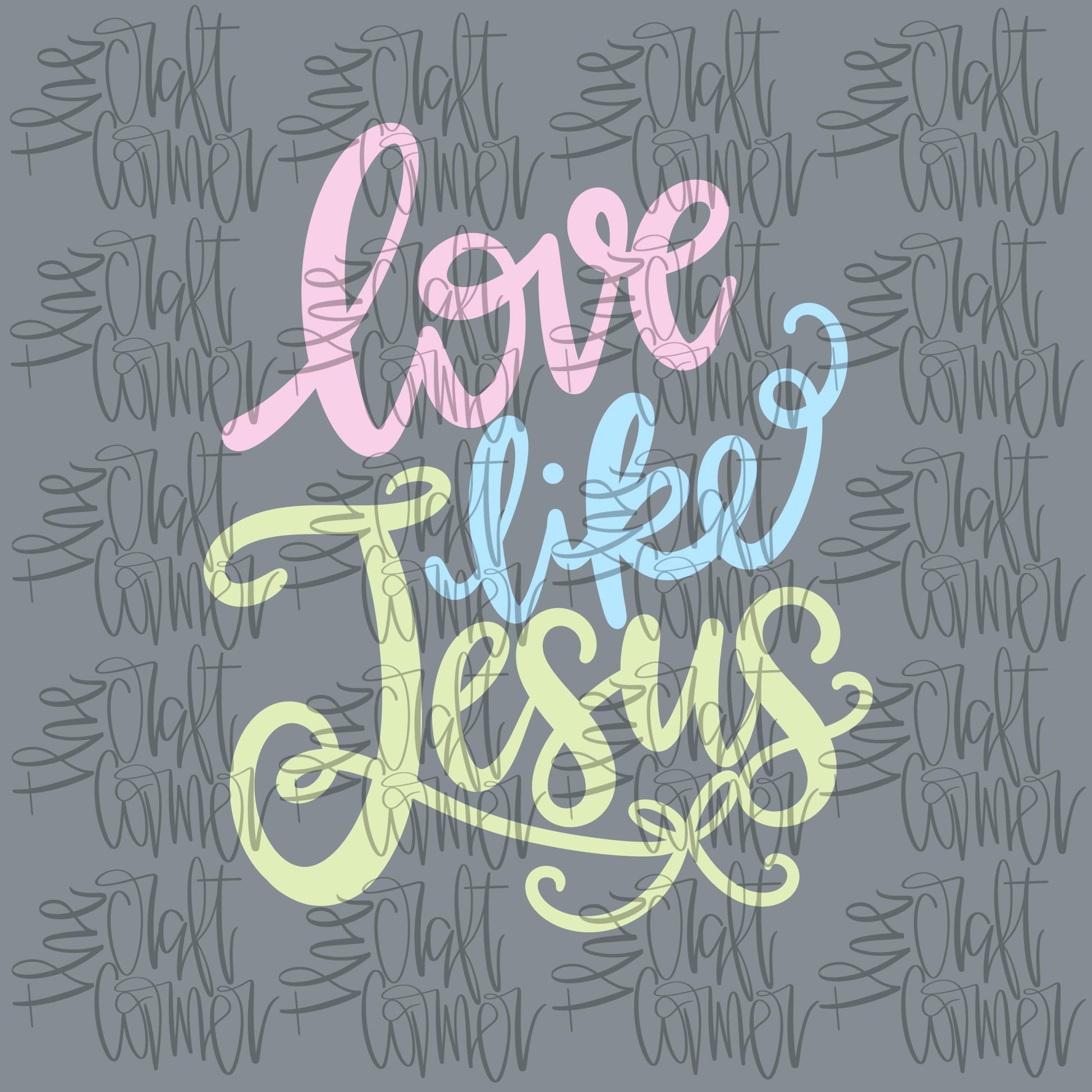 Love Like Jesus PNG, Faith PNG, Religious PNG, Spring Png, Whimsy Png, Girly Png, Dainty Png, Coquette Png, Hand Lettering Png, Preppy Png