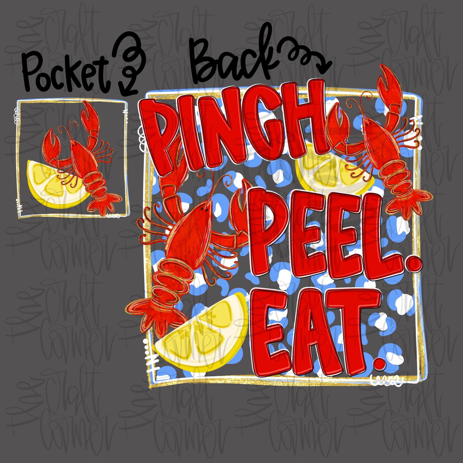 Crawfish Season PNG, Pinch Peel Eat PNG, Southern PNG, Crawfish Png, Trendy Png, Put Some South In Ya Mouth Png, Boutique Png