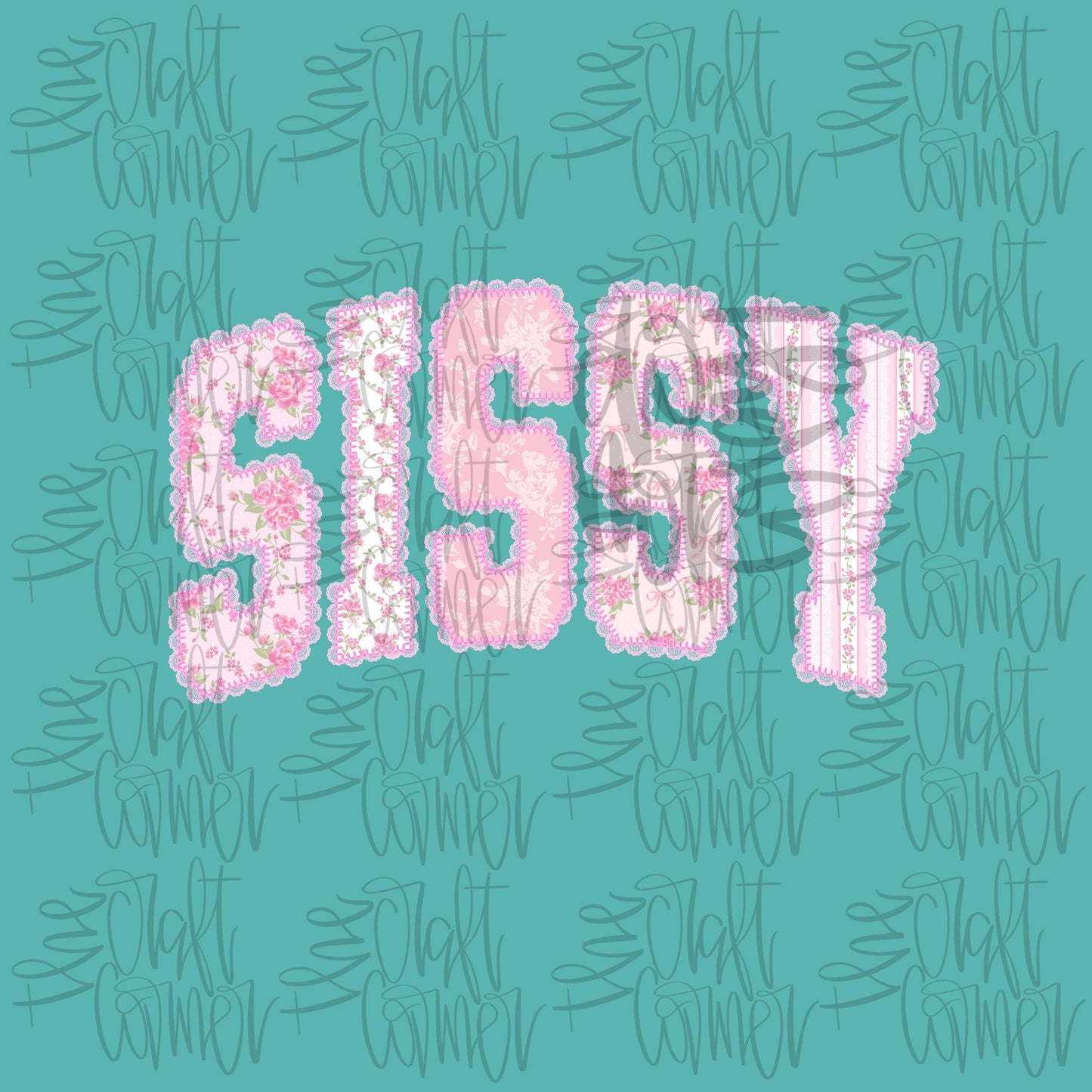 Sissy PNG, Sis PNG, Dainty PNG, Lace Png, Girly Png, Grandmillennial Png, Doodle Png, Preppy Floral Png, Mommy and Me Png, Mothers Day Png