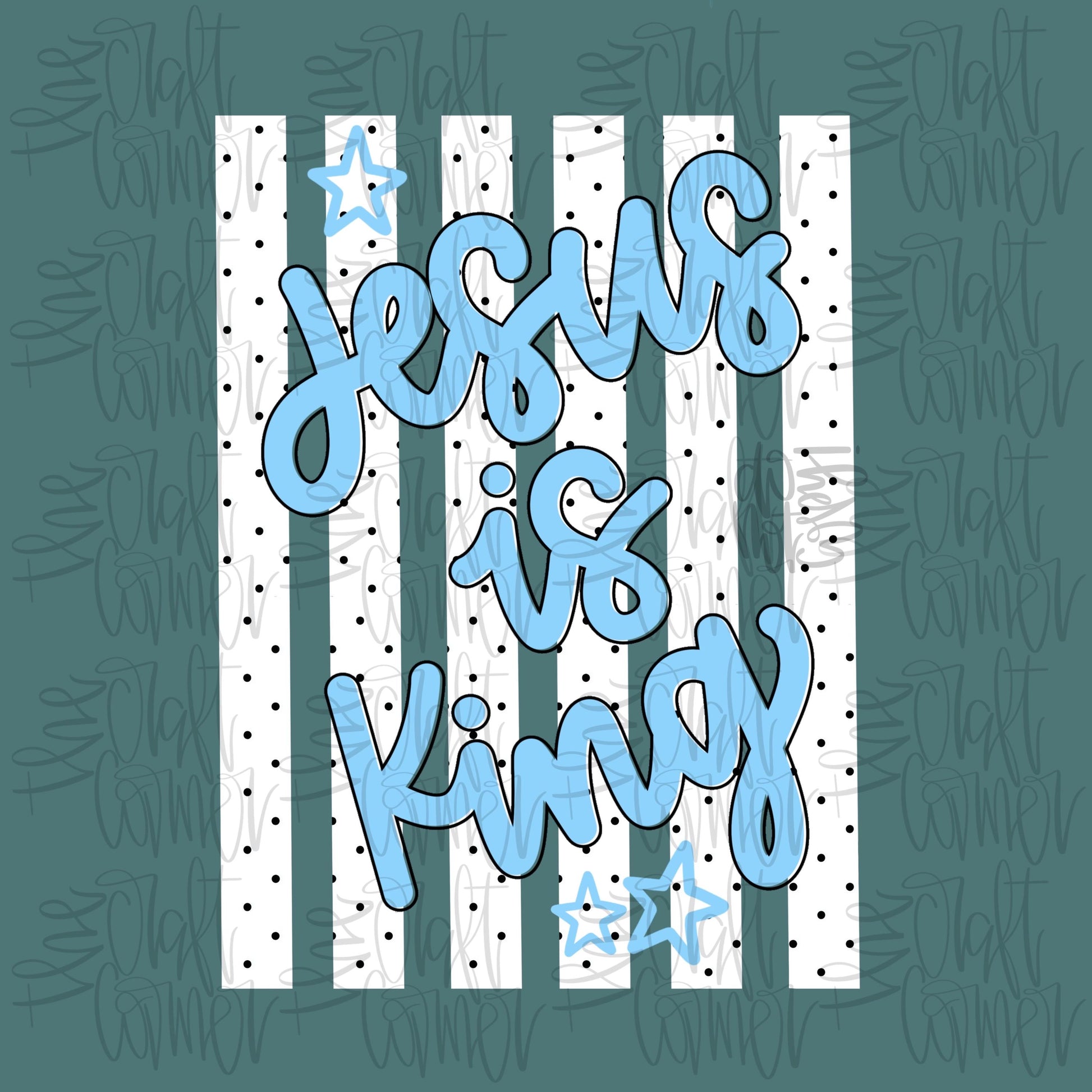 Jesus Is King PNG, Faith PNG, Religious PNG, Spring Png, Whimsy Png, Girly Png, Stripes Png, Dainty Png, Be Still Png, Love Like Jesus Png