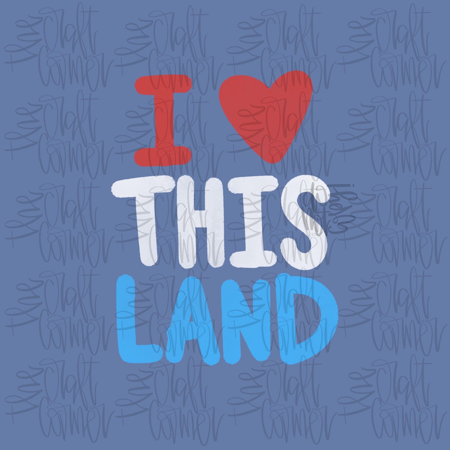 I Love This Land PNG, USA PNG, Patriotic Png, Memorial Day Png, Lake Day Png, Summer Time Png, July 4th Png, American Png, Camo Png, Preppy