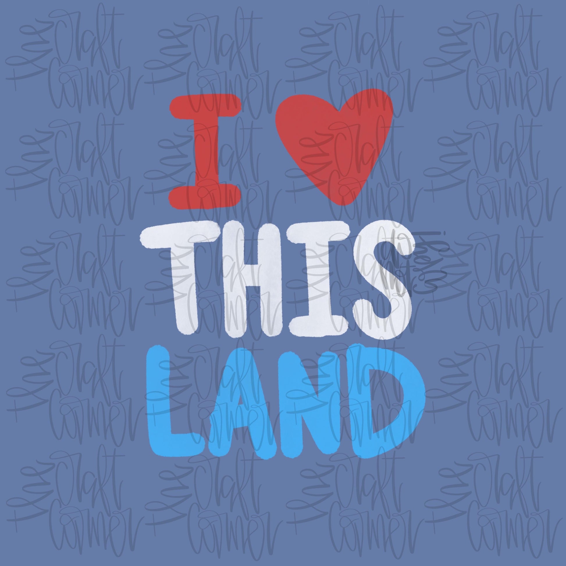 I Love This Land PNG, USA PNG, Patriotic Png, Memorial Day Png, Lake Day Png, Summer Time Png, July 4th Png, American Png, Camo Png, Preppy