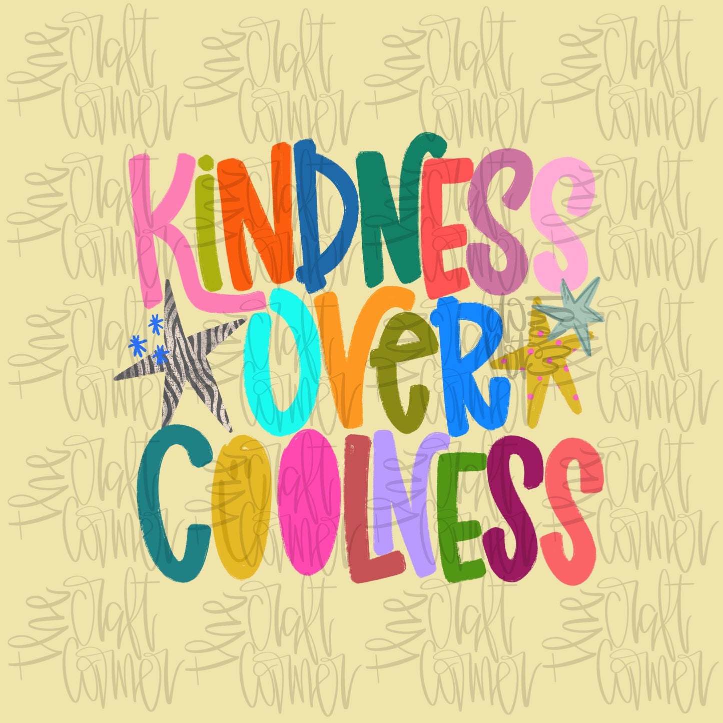 Kindness Over Coolness Png, Always Be Kind PNG, Positivity PNG, Encouragement Png, Trendy Png, Girly Png, Doodle Png, Stars Png, Preppy Png
