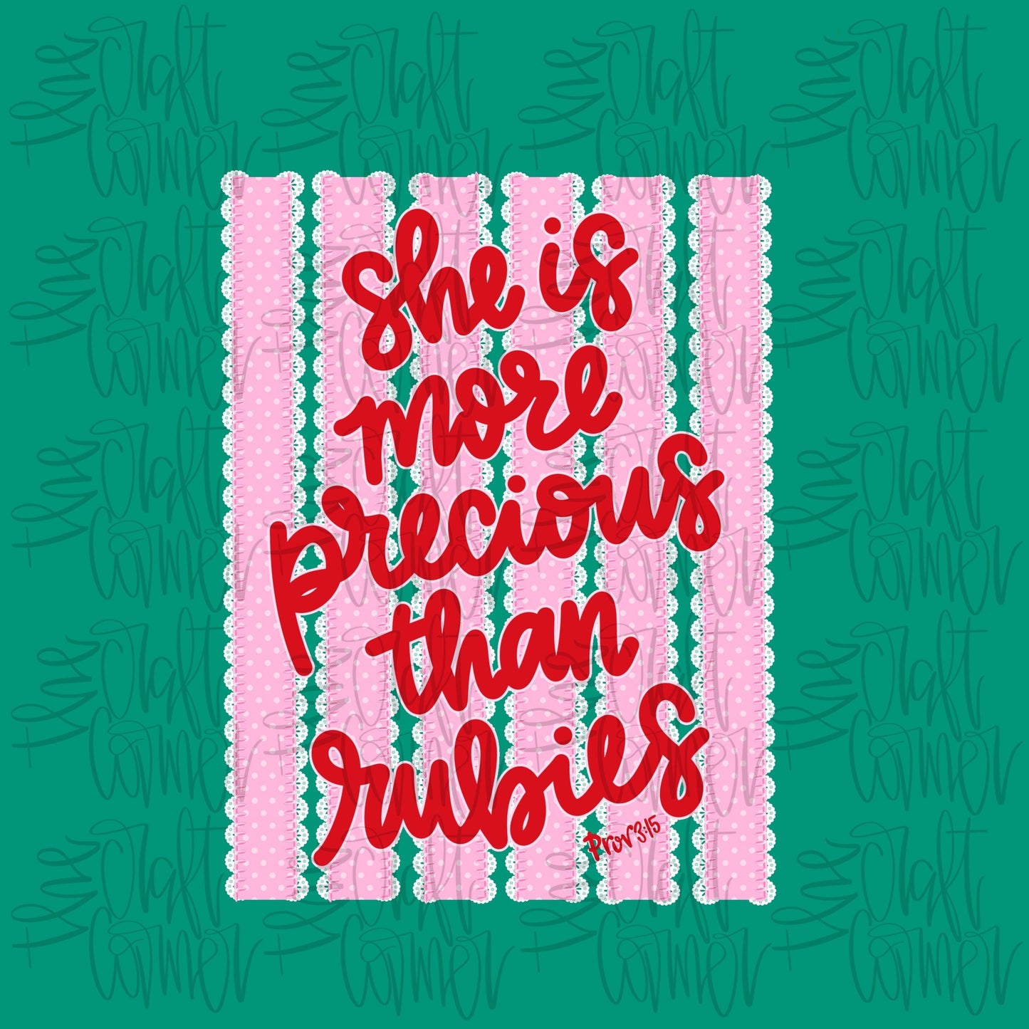 More Precious Than Rubies PNG, Faith PNG, Religious PNG, Spring Png, Whimsy Png, Lace Png, Stripes Png, Dainty Png, Coquette Png