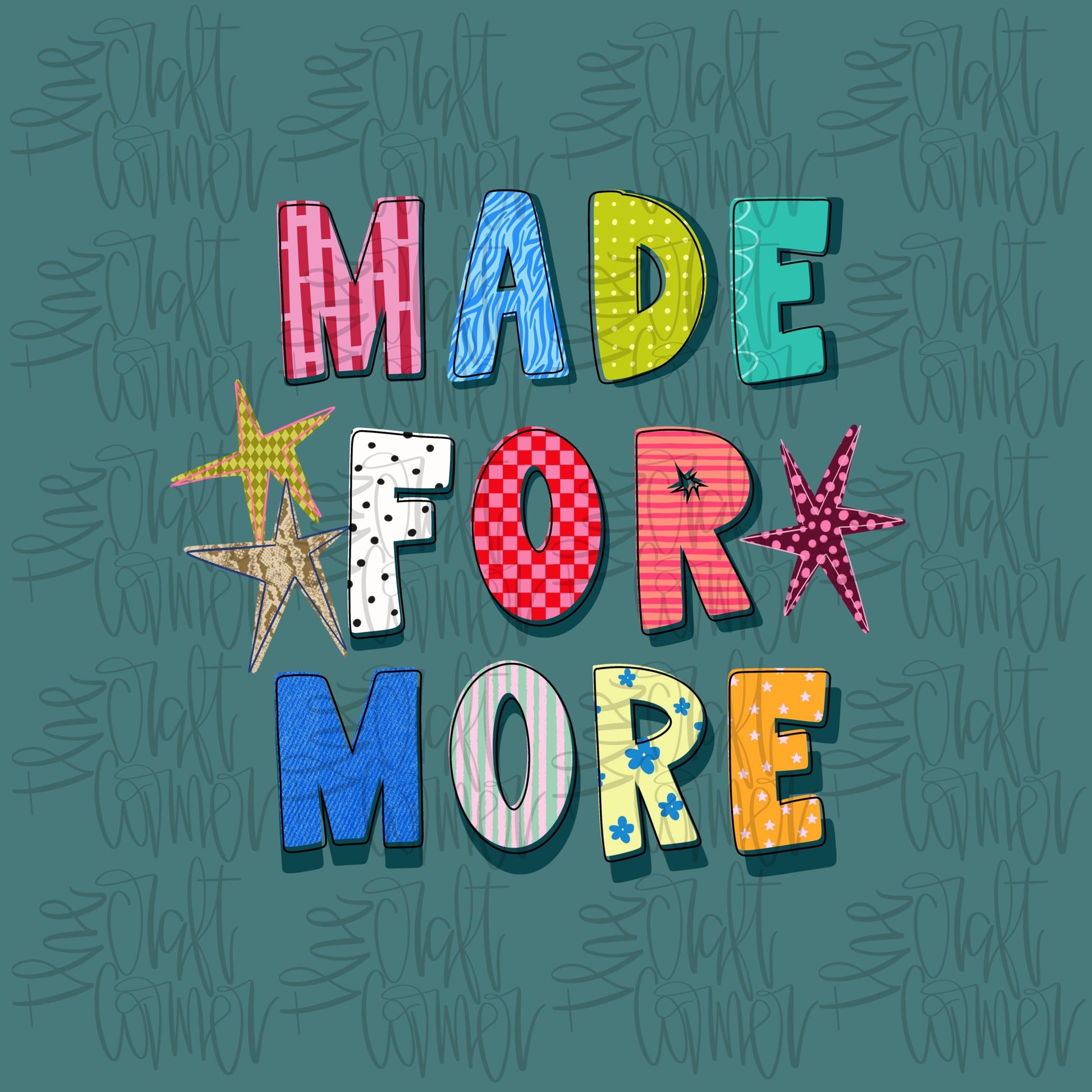 Made For More PNG, Doodle PNG, Graphic Tee PNG, Spring Png, Girly Png, Trendy Png, Catch Phrase Png, Boutique Png, Hand Lettered Png