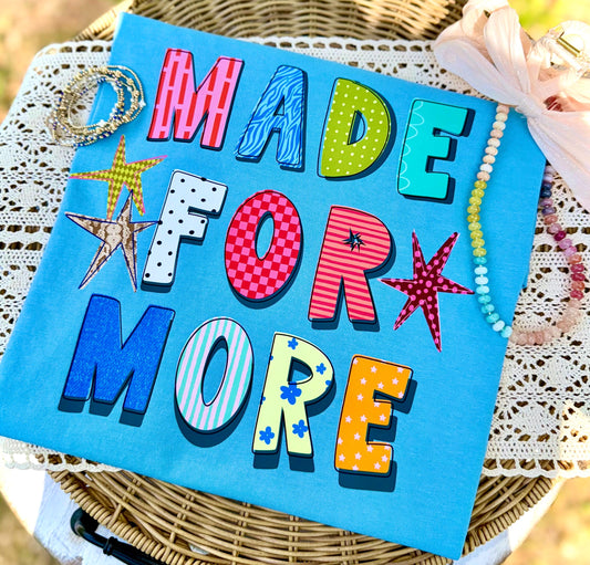Made For More PNG, Doodle PNG, Graphic Tee PNG, Spring Png, Girly Png, Trendy Png, Catch Phrase Png, Boutique Png, Hand Lettered Png