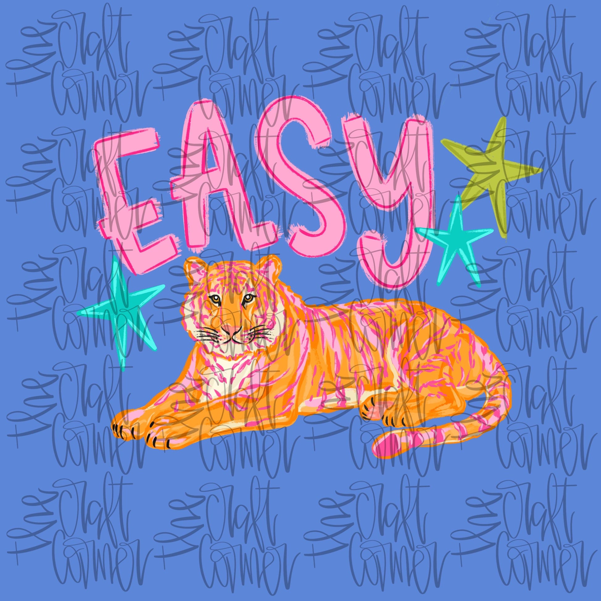 Easy Tiger PNG, Tiger PNG, Trending PNG, Preppy Tiger Png, Catch Phrase Png, Respect The Locals Png, Girly Png, Boutique Png