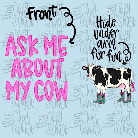 Ask Me About My Cow PNG, Moo Cow PNG, Trending PNG, Girly Png, Catch Phrase Png, Farm Png, Viral Png, Farm Animal Png, Boutique Png