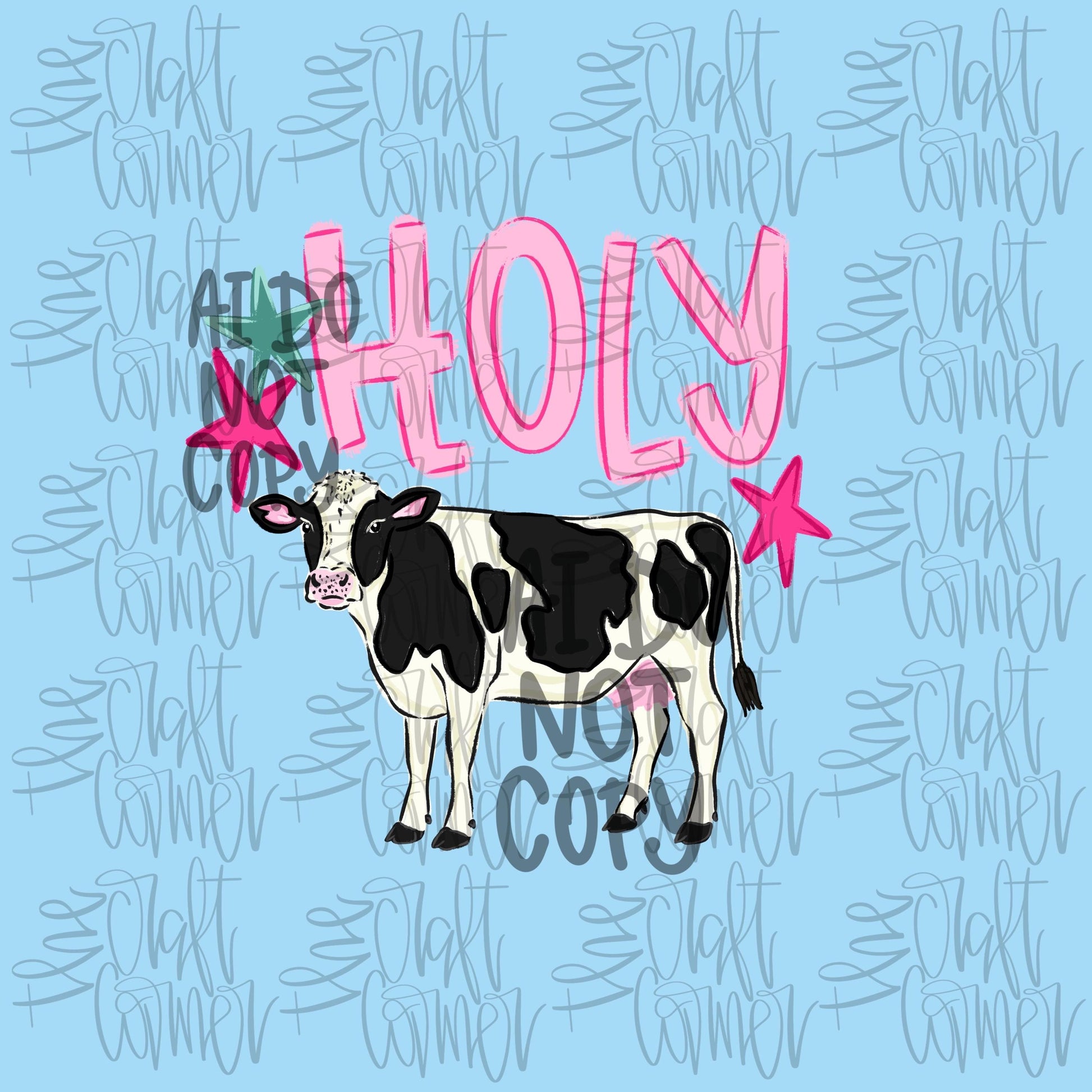 Holy Cow PNG, Trending PNG, Cow PNG, Catch Phrase Png, Animals Png, Farming Png, Girly Png, Boutique Png, Graphic Png, Funny Png